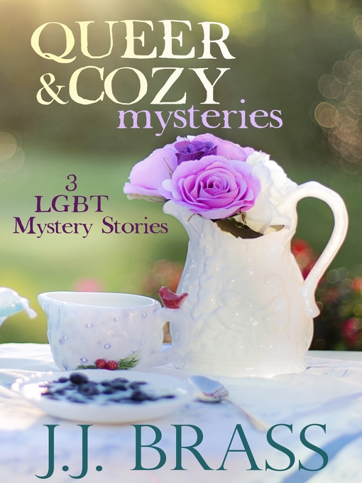 Title details for Queer and Cozy Mysteries by J.J. Brass - Available